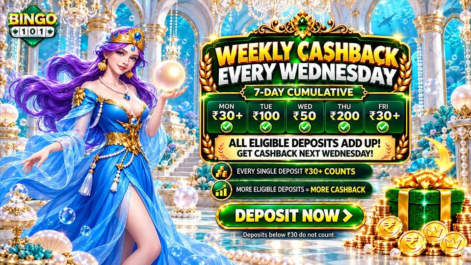 Bingo 101 Weekly Cashback every Wednesday banner with ₹30+ deposits adding up over seven days